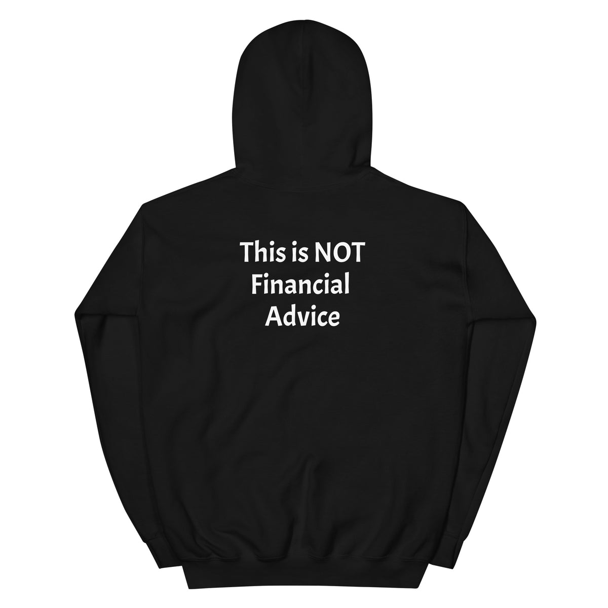 Not Financial Advice Hoodie